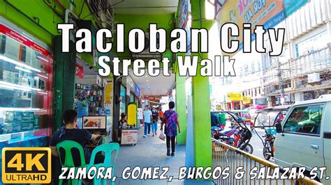 gomez street tacloban city|Walking Tour 4K .